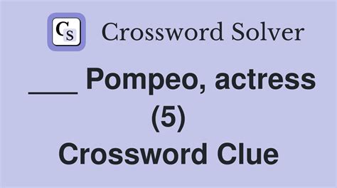 actress page crossword|actress pompeo crossword clue.